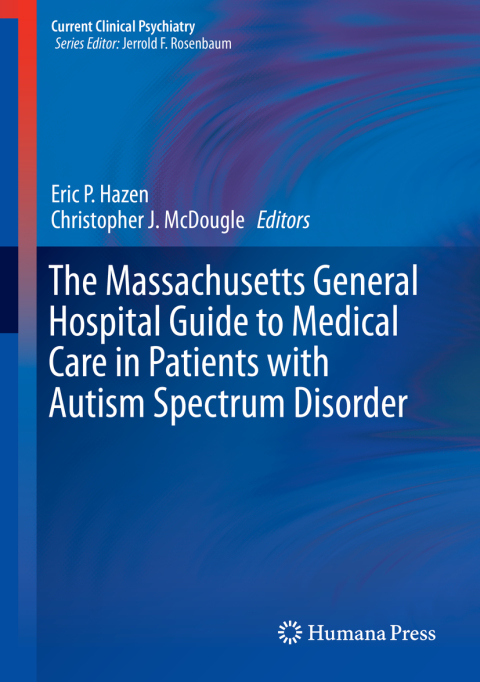 Cover image for book The Massachusetts General Hospital Guide to Medical Care in Patients with Autism Spectrum Disorder