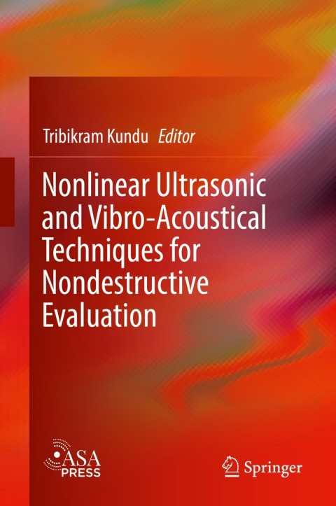 Cover image for book Nonlinear Ultrasonic and Vibro-Acoustical Techniques for Nondestructive Evaluation