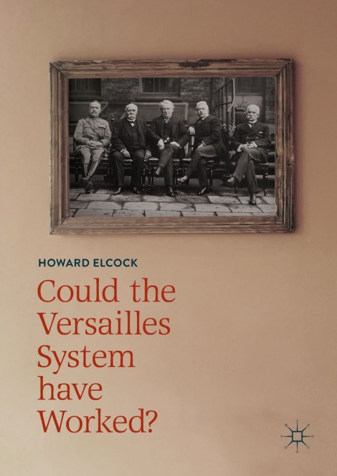 Cover image for book Could the Versailles System have Worked?