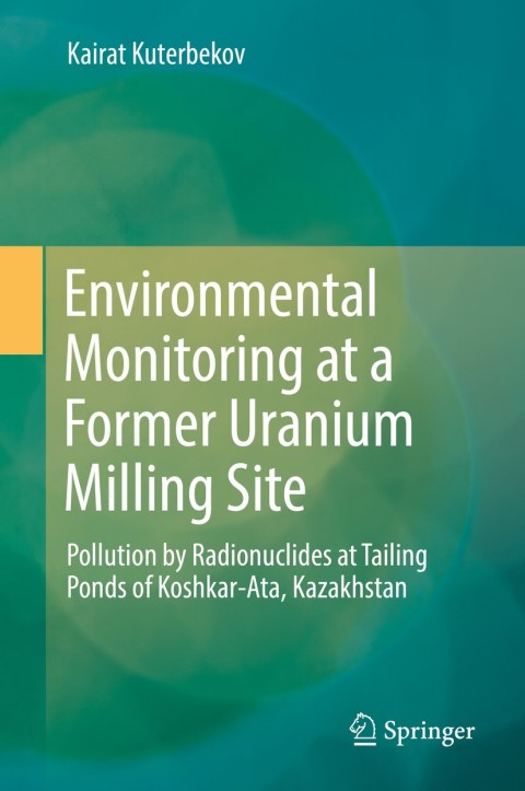 Cover image for book Environmental Monitoring at a Former Uranium Milling Site