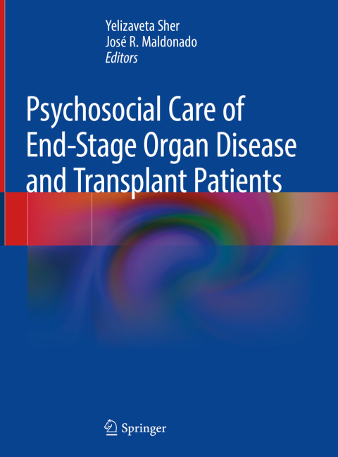 Cover image for book Psychosocial Care of End-Stage Organ Disease and Transplant Patients