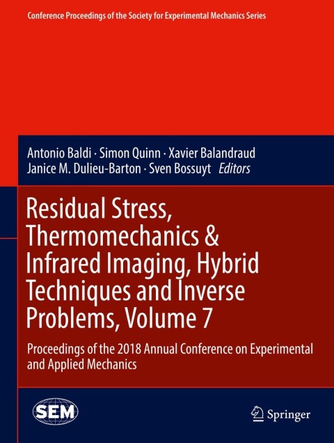 Cover image for book Residual Stress, Thermomechanics & Infrared Imaging, Hybrid Techniques and Inverse Problems, Volume 7