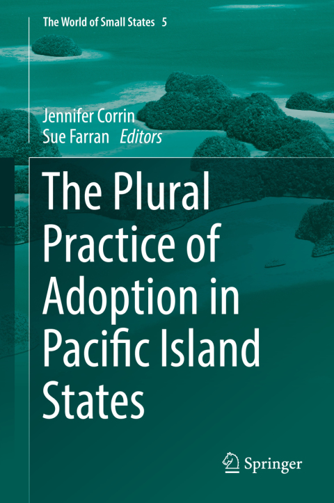 Cover image for book The Plural Practice of Adoption in Pacific Island States