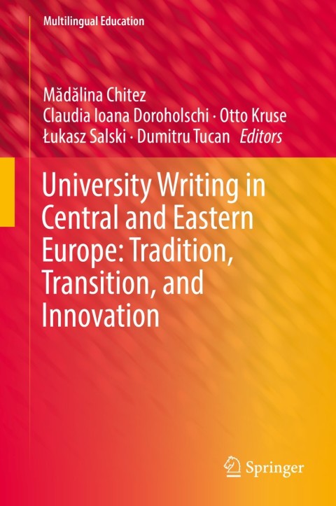Cover image for book University Writing in Central and Eastern Europe: Tradition, Transition, and Innovation