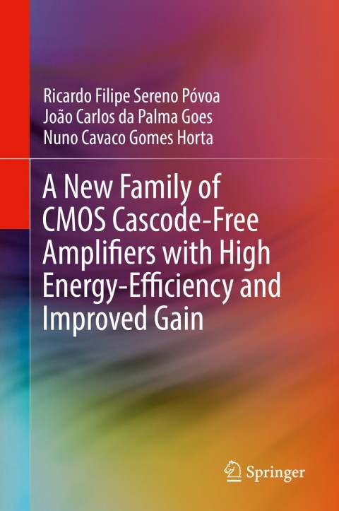 A New Family of CMOS Cascode-Free Amplifiers with High Energy-Efficiency and Improved Gain 