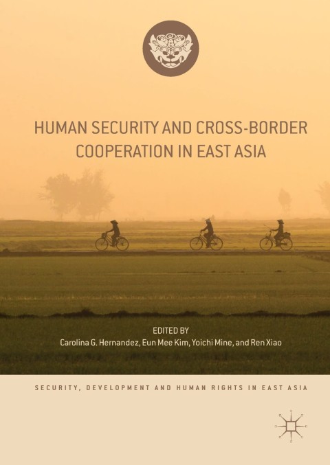 Cover image for book Human Security and Cross-Border Cooperation in East Asia