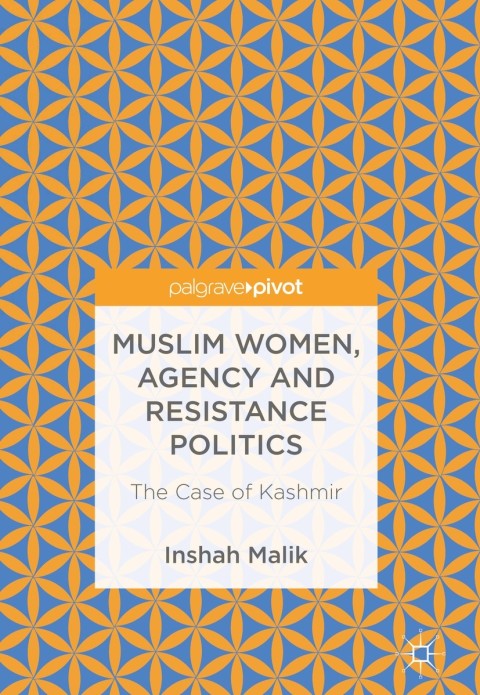 Cover image for book Muslim Women, Agency and Resistance Politics