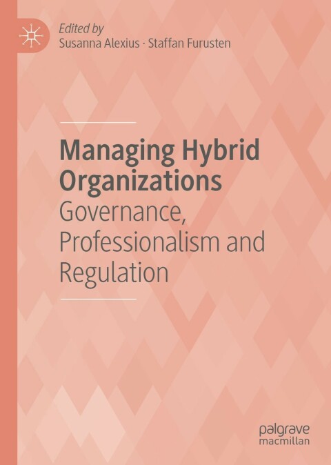 Cover image for book Managing Hybrid Organizations