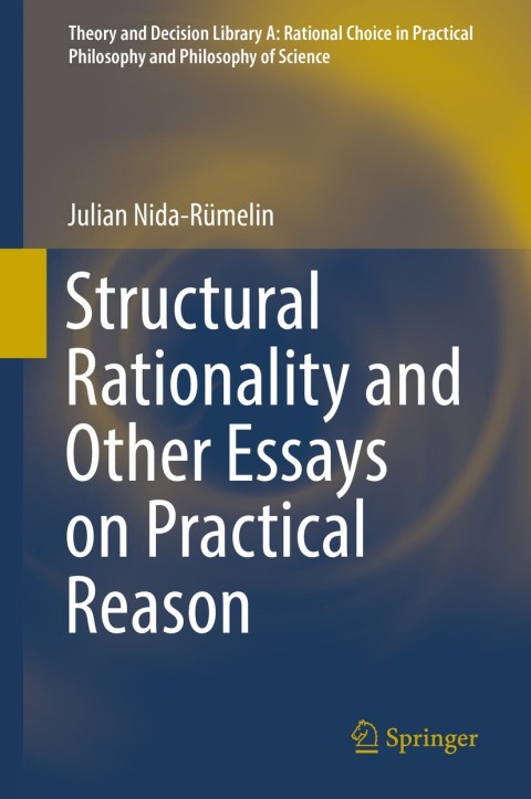 Cover image for book Structural Rationality and Other Essays on Practical Reason