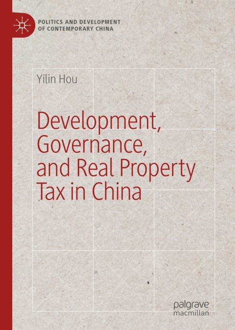 Development, Governance, and Real Property Tax in China 