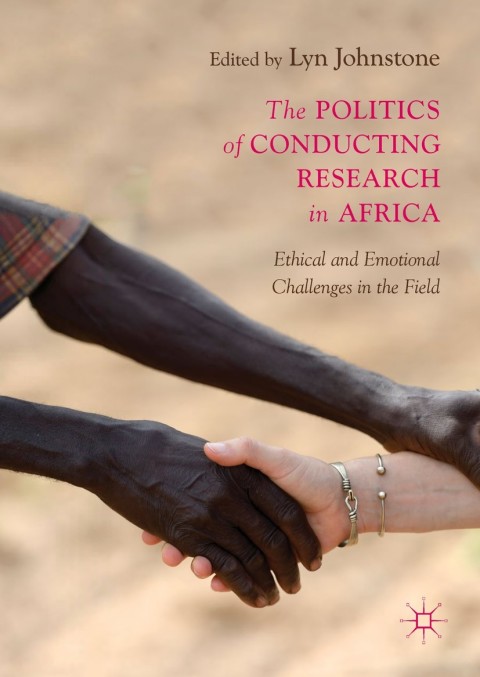 Cover image for book The Politics of Conducting Research in Africa