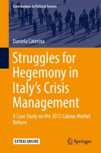 صورة الغلاف: Struggles for Hegemony in Italy’s Crisis Management 9783319956145