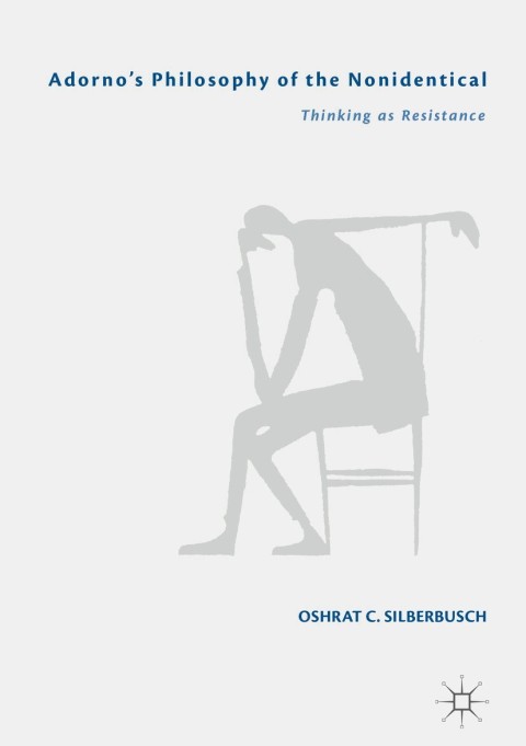 Cover image for book Adorno’s Philosophy of the Nonidentical