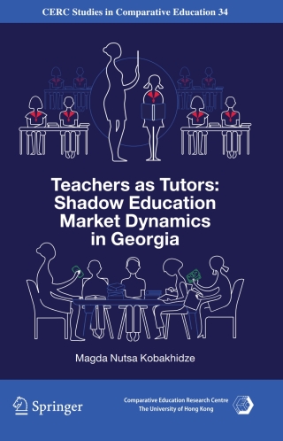 Teachers as Tutors: Shadow Education Market Dynamics in Georgia