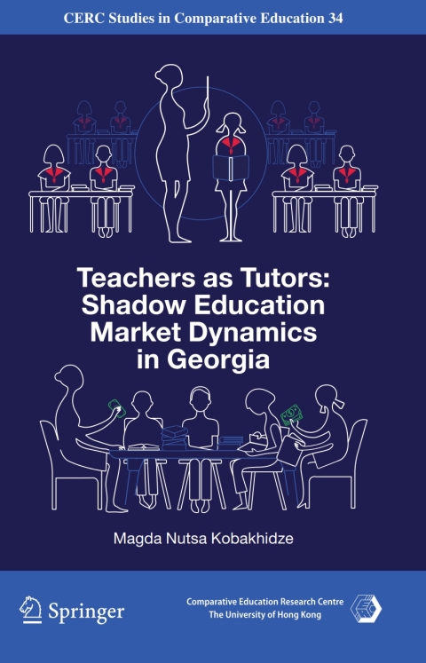 Cover image for book Teachers as Tutors: Shadow Education Market Dynamics in Georgia