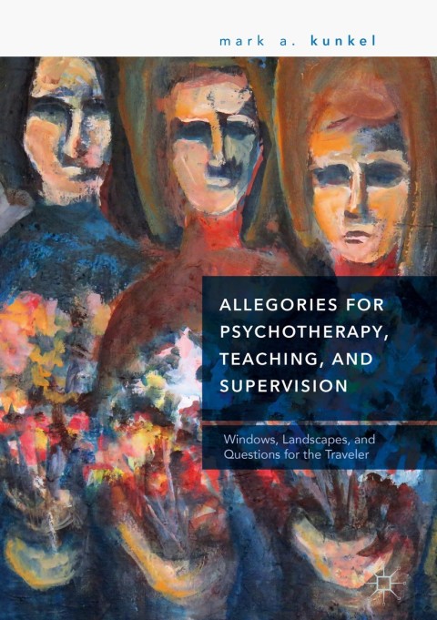 Cover image for book Allegories for Psychotherapy, Teaching, and Supervision
