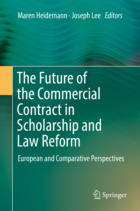 Cover image for book The Future of the Commercial Contract in Scholarship and Law Reform