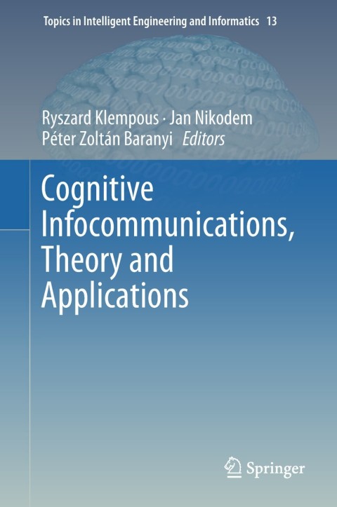 Cover image for book Cognitive Infocommunications, Theory and Applications