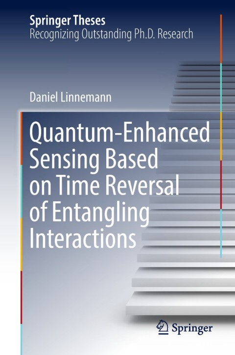 Cover image for book Quantum‐Enhanced Sensing Based on Time Reversal of Entangling Interactions