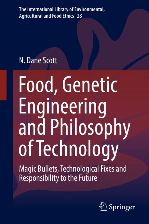 Cover image for book Food, Genetic Engineering and Philosophy of Technology