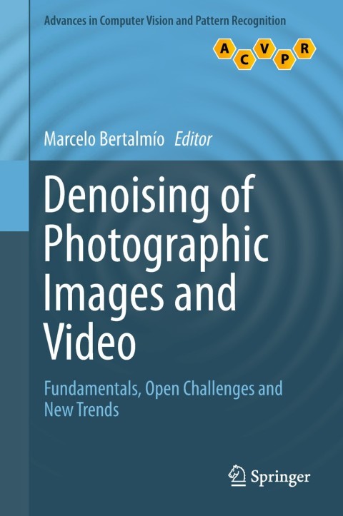 Cover image for book Denoising of Photographic Images and Video