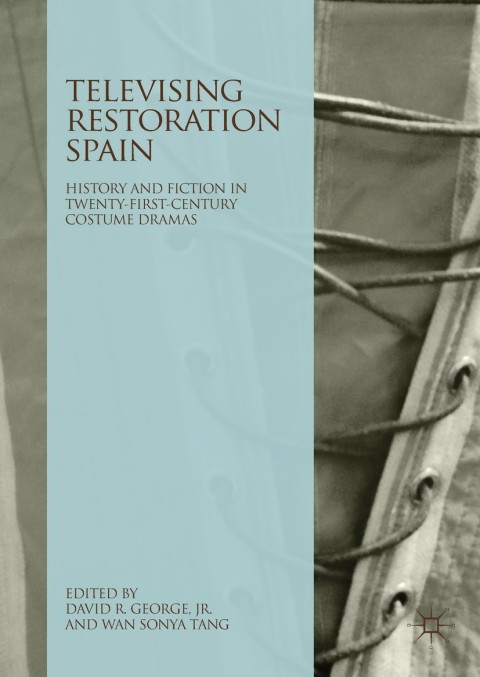 Cover image for book Televising Restoration Spain