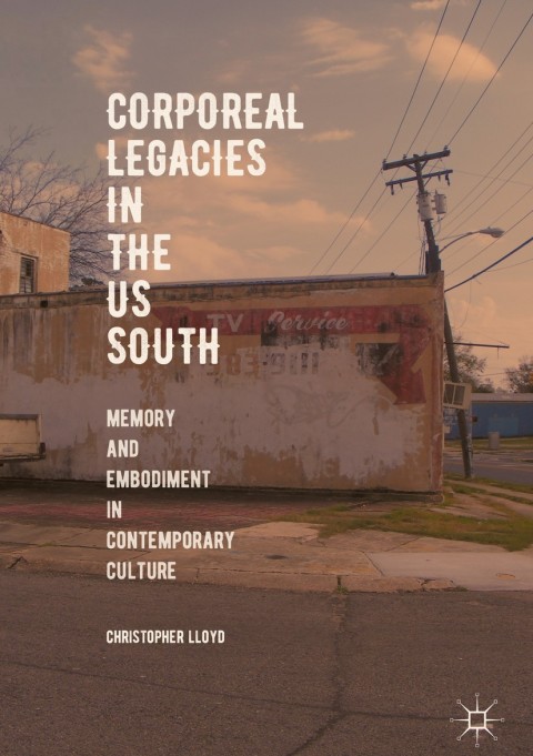 Cover image for book Corporeal Legacies in the US South