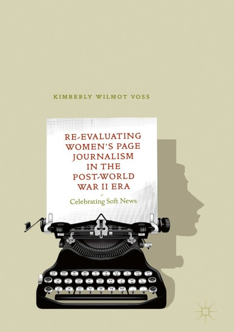 Cover image for book Re-Evaluating Women's Page Journalism in the Post-World War II Era
