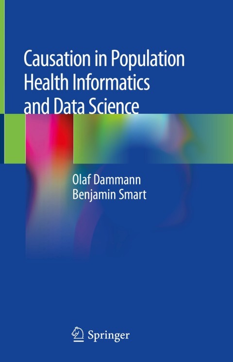 Cover image for book Causation in Population Health Informatics and Data Science