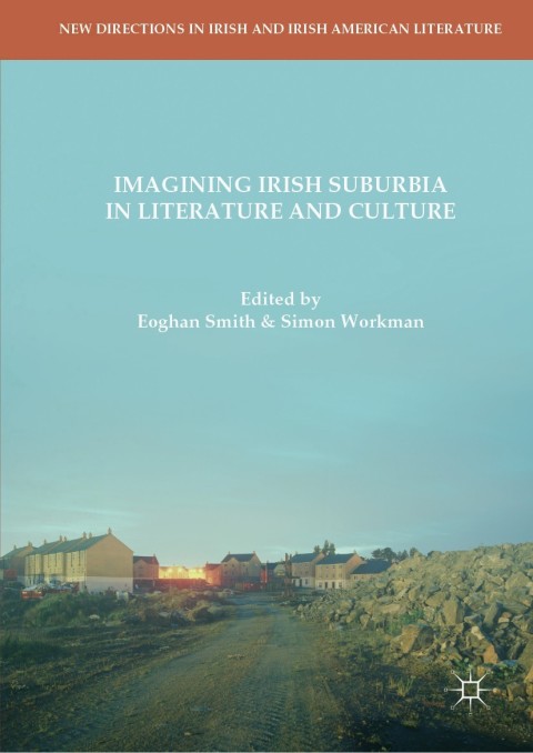 Cover image for book Imagining Irish Suburbia in Literature and Culture
