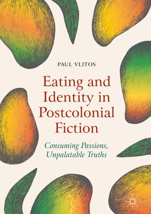 Cover image for book Eating and Identity in Postcolonial Fiction