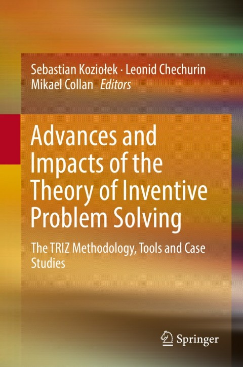 Cover image for book Advances and Impacts of the Theory of Inventive Problem Solving