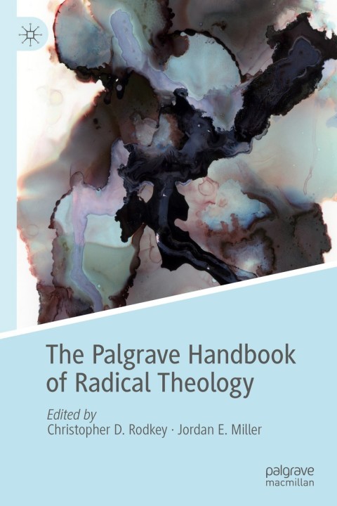 Cover image for book The Palgrave Handbook of Radical Theology