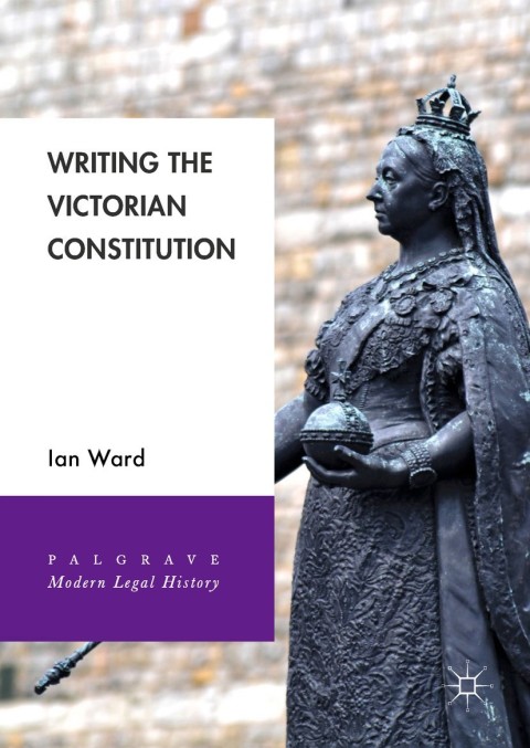 Cover image for book Writing the Victorian Constitution