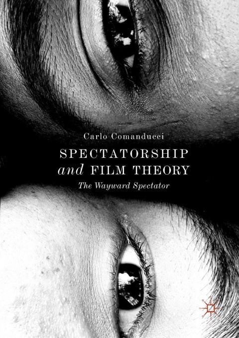 Cover image for book Spectatorship and Film Theory