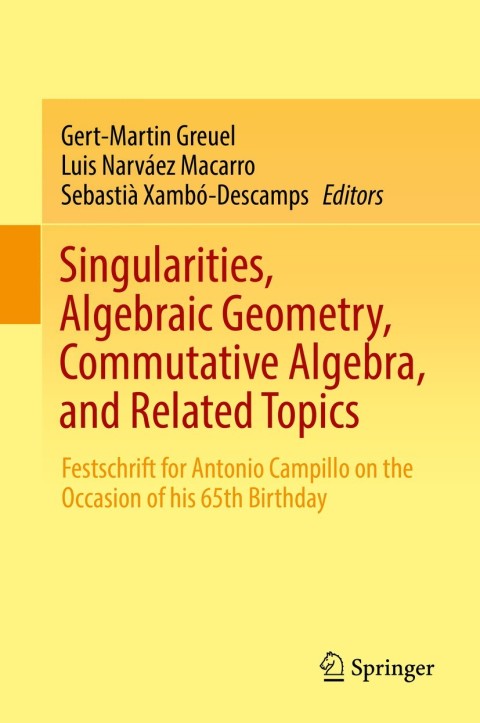 Cover image for book Singularities, Algebraic Geometry, Commutative Algebra, and Related Topics