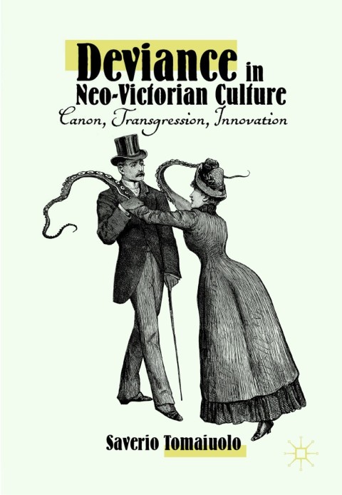 Cover image for book Deviance in Neo-Victorian Culture