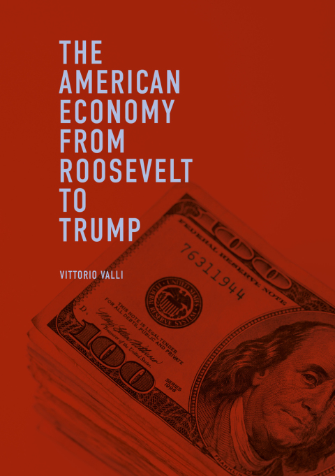 Cover image for book The American Economy from Roosevelt to Trump