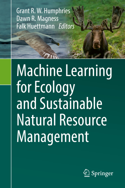 Cover image for book Machine Learning for Ecology and Sustainable Natural Resource Management