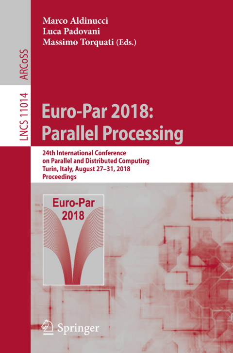 Cover image for book Euro-Par 2018: Parallel Processing