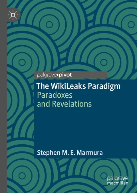 Cover image for book The WikiLeaks Paradigm