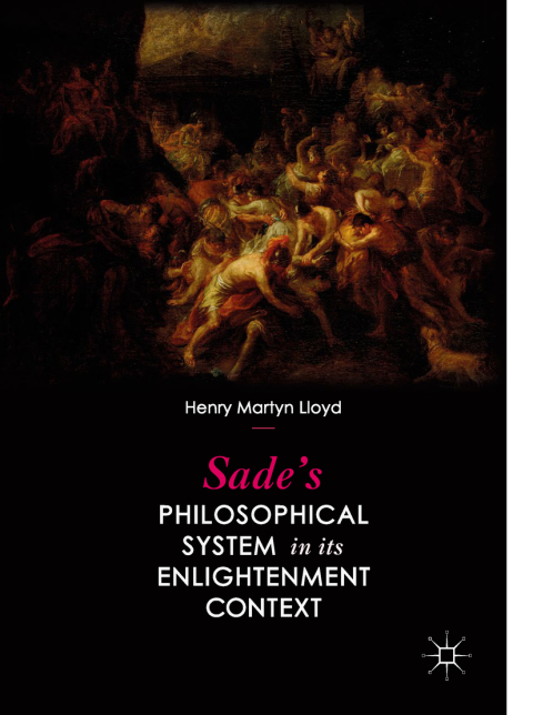 Cover image for book Sade’s Philosophical System in its Enlightenment Context
