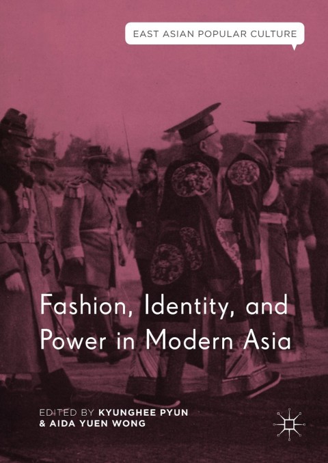 Cover image for book Fashion, Identity, and Power in Modern Asia