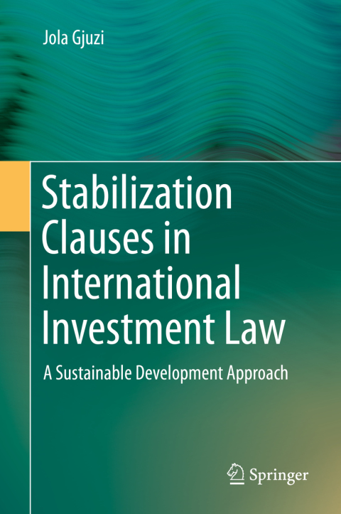 Cover image for book Stabilization Clauses in International Investment Law