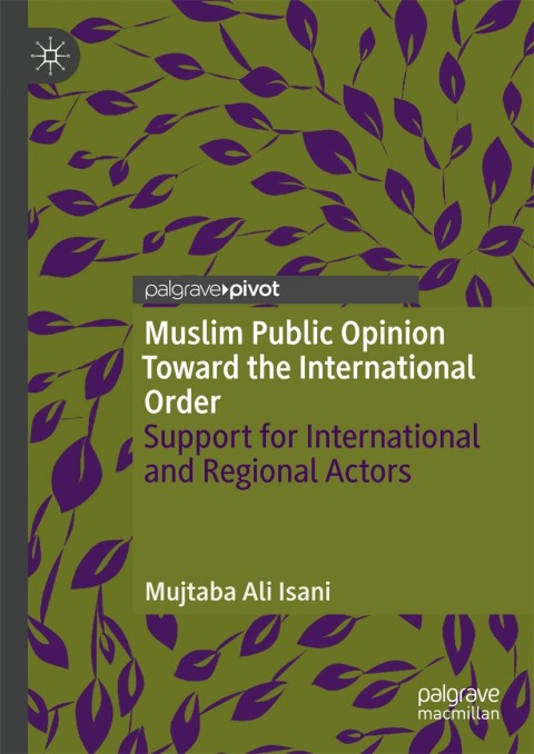 Cover image for book Muslim Public Opinion Toward the International Order