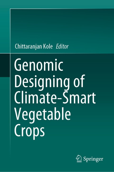 Cover image for book Genomic Designing of Climate-Smart Vegetable Crops