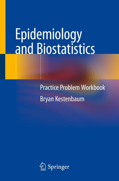 Cover image for book Epidemiology and Biostatistics