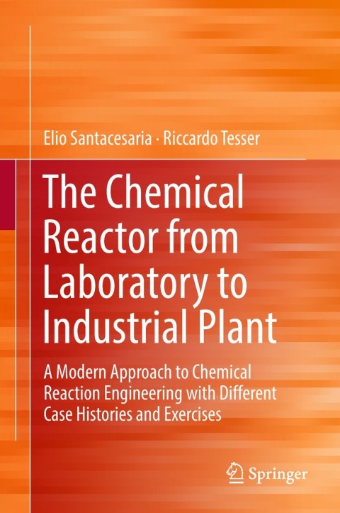 Cover image for book The Chemical Reactor from Laboratory to Industrial Plant