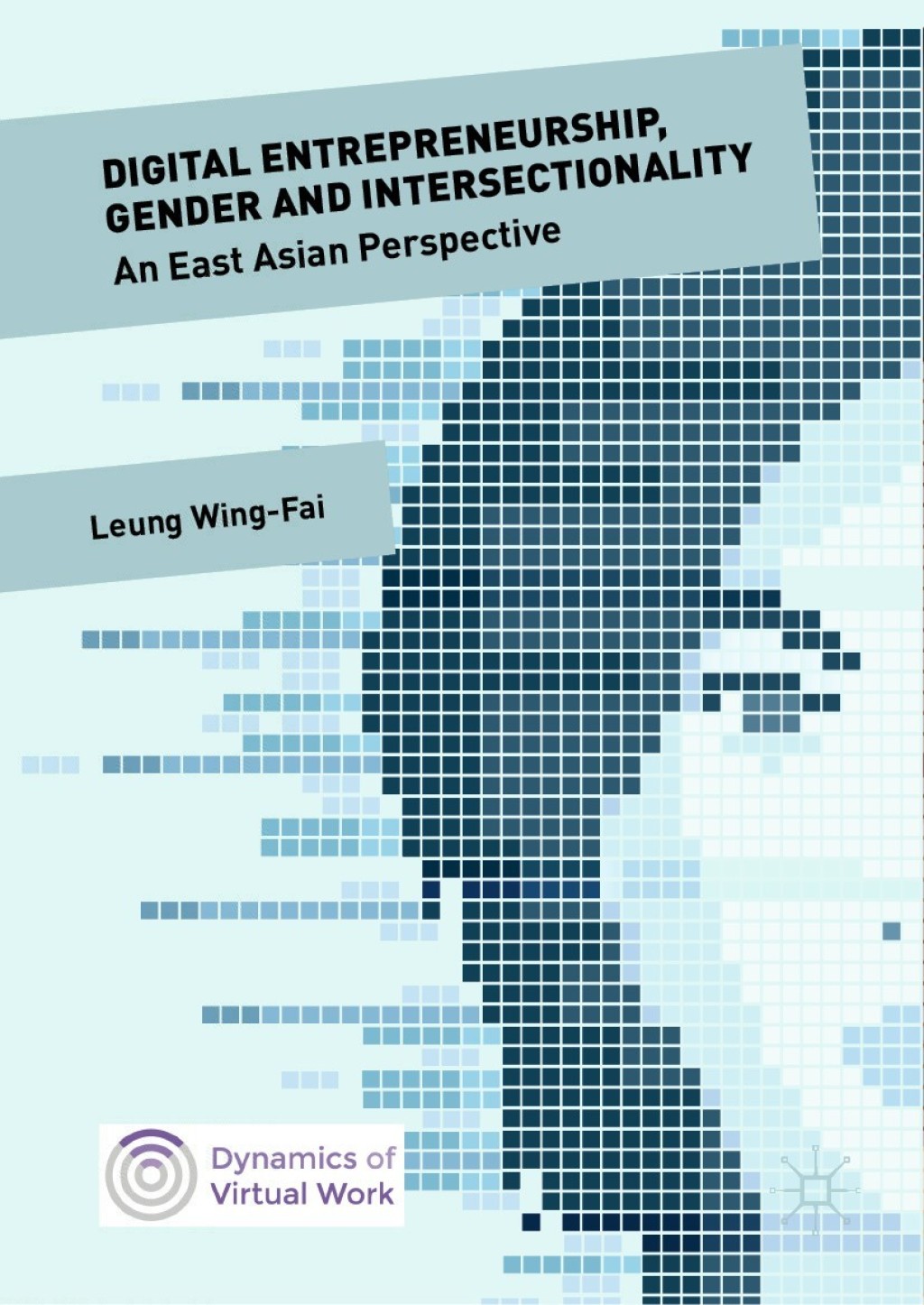 Digital Entrepreneurship  Gender and Intersectionality (eBook) - Wing-Fai Leung