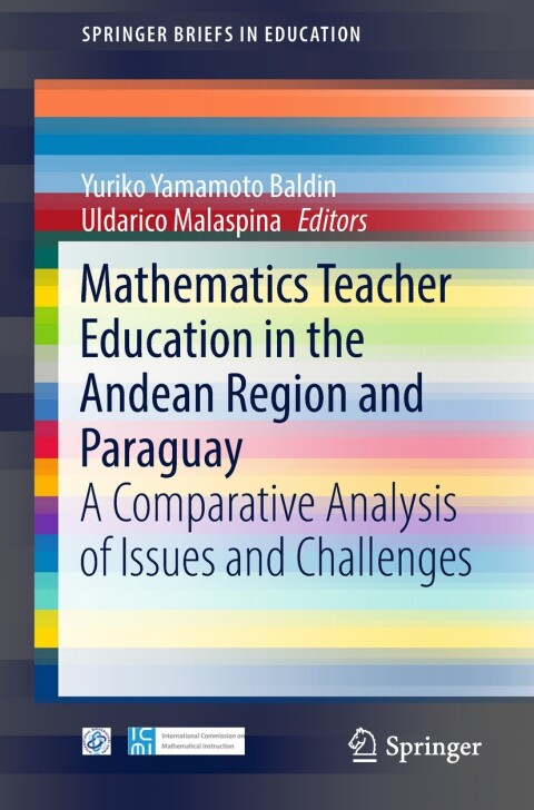 Cover image for book Mathematics Teacher Education in the Andean Region and Paraguay